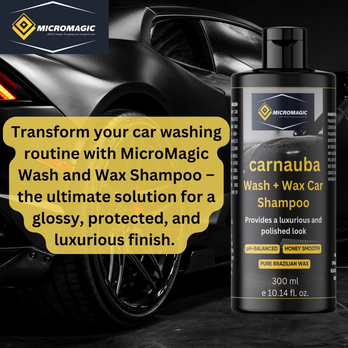 MICROMAGIC CARNAUBA CAR WASH AND WAX SHAMPOO (300ML)